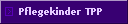 Pflegekinder TPP